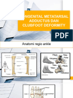 Manajemen FT Congenital Metatarsal Adductus Dan Clubfoot Deformity