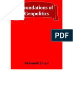 A-Dugin Foundations of Geopolitics (Mod - Incl All Except Pt7)