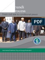 TH e Burundi Peace Process: From Civil War To Conditional Peace