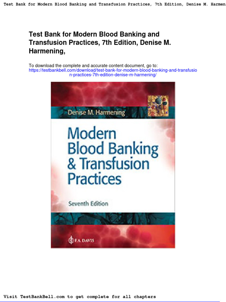 Test Bank For Modern Blood Banking and Transfusion Practices 7th