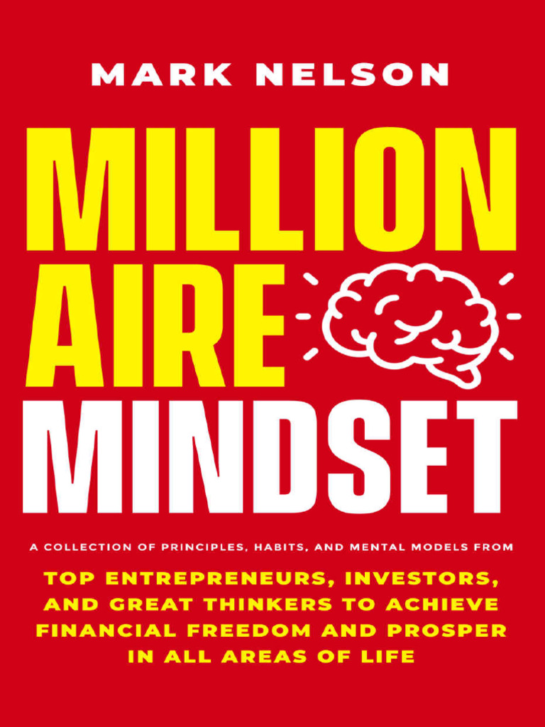 Principles of the Millionaire Mindset | PDF | Mentorship | Goal