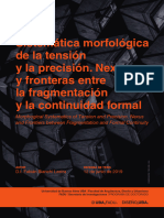Sistemática Morfológica de La Tensión y La Precisión. Nexos y Fronteras Entre La Fragmentación y La Continuidad Formal