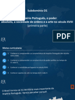 Subdomínio D1 - O Império Português, o Poder Absoluto, A Sociedade de Ordens e A Arte No Século XVIII (Primeira Parte)