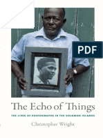 The Echo of Things The Lives of Photographs in The Solomon Islands (Christopher Wright)