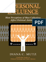Impersonal Influence How Perceptions of Mass Collectives Affect Political Attitudes (Diana C. Mutz)