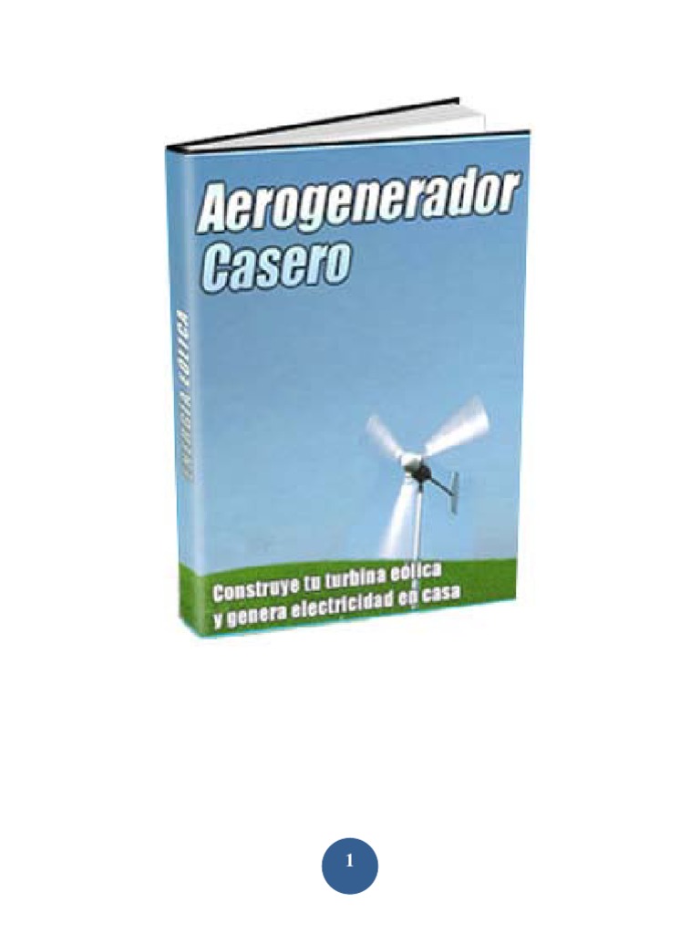 Construcción de Aerogeneradores Caseros | PDF | Turbina eólica ...