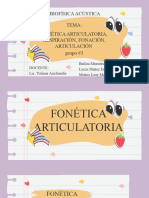 Grupo 3FONÉTICA ARTICULATORIA, RESPIRACIÓN, FONACIÓN, ARTICULACIÓN