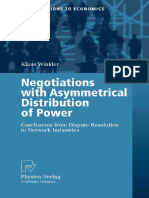 Klaus Winkler - Negotiations With Asymmetrical Distribution of Power - Conclusions From Dispute Resolution in Network Industries (Contributions To Economics) (2006)