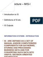 Lecture - MIS-I: - Introduction To IS - Definitions of IS Etc. - IS Outputs