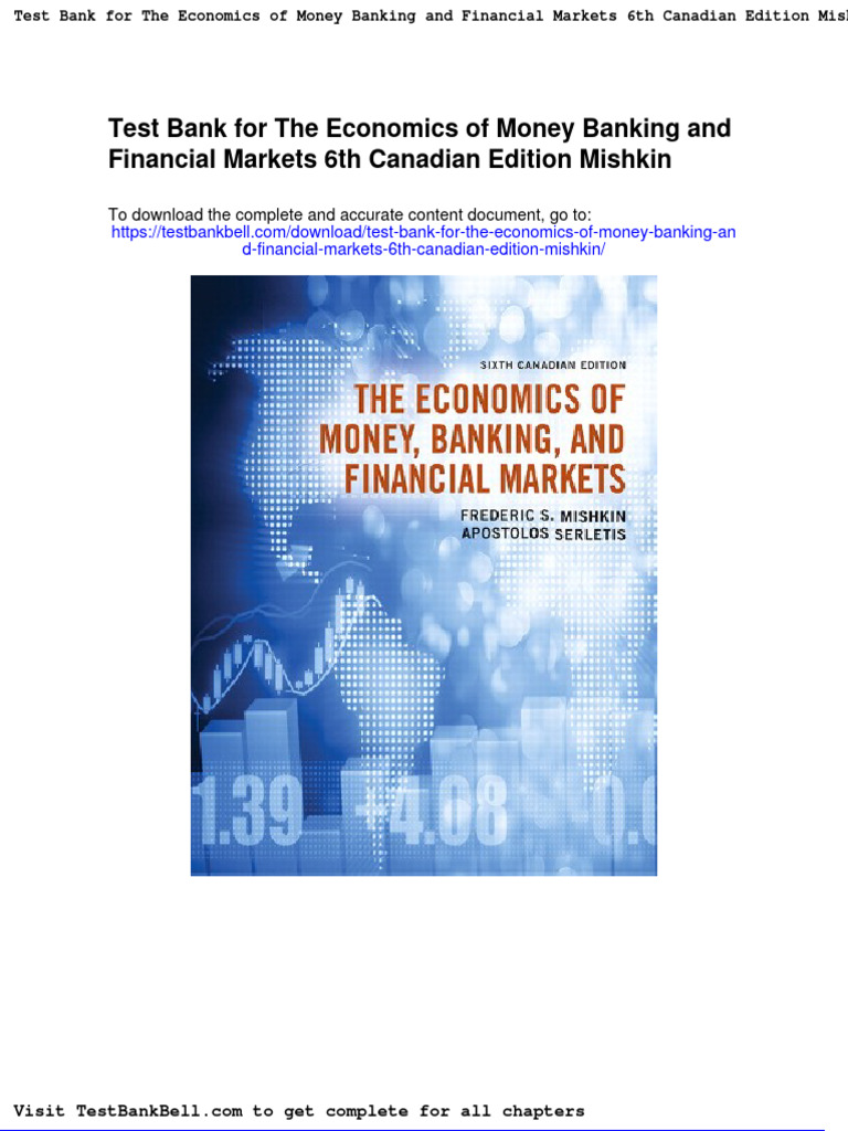 Test Bank For The Economics of Money Banking and Financial Markets 6th