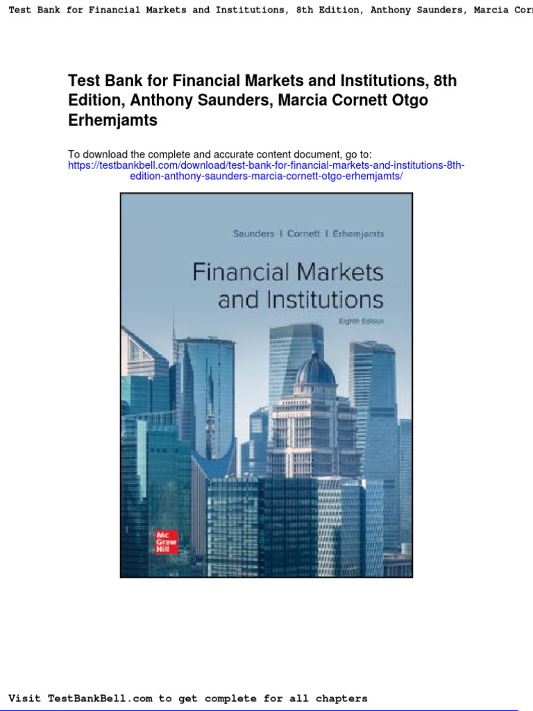 Test Bank For Financial Markets and Institutions 8th Edition Anthony Saunders Marcia