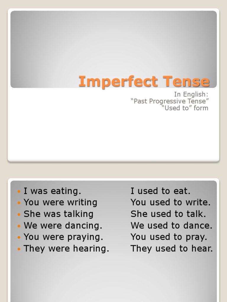 Imperfect Tense: in English: 