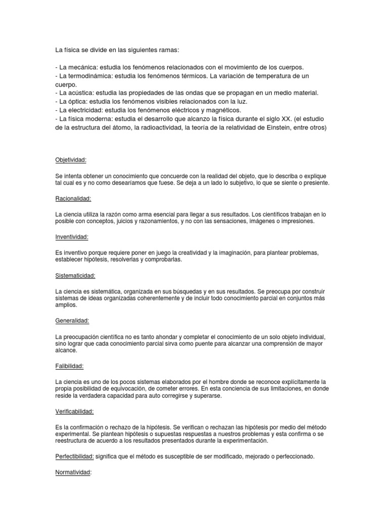 La física se divide en las siguientes ramas Física y