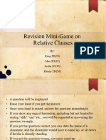 Revision Mini-Game On Relative Clauses: By: King 2D (24) Max 2D (32) Justin 2C (30) Kenny 2D