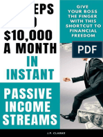 3 Steps To 10,000 A Month in Instant Passive Income Streams (J P Clarke)