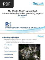 RTC USA 2011 Session 4 Ah Whats the Program Doc Revit for Planning Jay Zallan Presentation