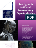 Inteligencia Artificial: Innovación y Oportunidades Inteligencia Artificial: Innovación y Oportunidades