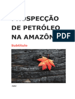 Prospecção de Petróleo Na Amazônia: Subtítulo