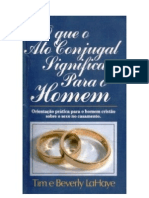 O Que o Ato Conjugal Significa para o Homem - Tim e Beverly Lahaye