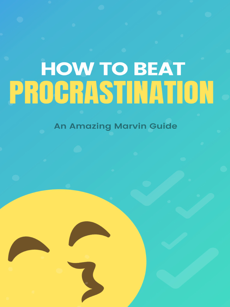 Procrastination Guide Amazing Marvin | PDF