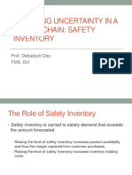 Managing Uncertainty in A Supply Chain Safety Inventory