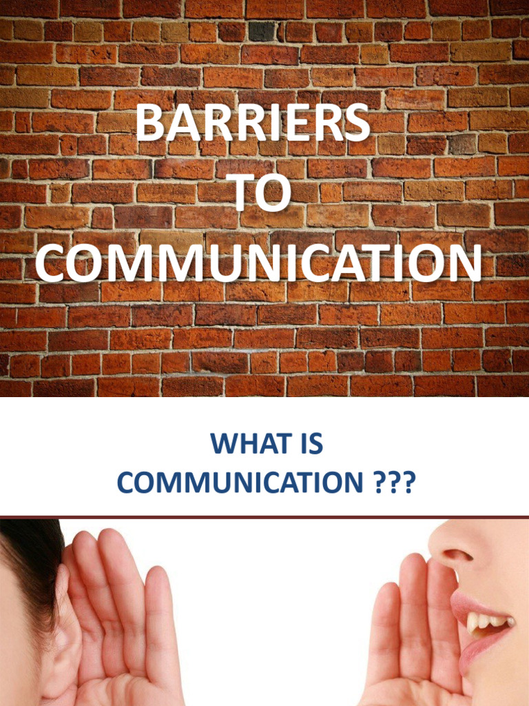 BARRIERS TO COMMUNICATION INCLUDE ALL THE FOLLOWING EXCEPT visual data 6