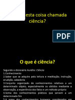 1 - Aula 1 - O Que É Ciência