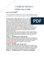 Que Lição A Saída de Tarcísio e Glória Da Globo Traz A Todo Profissional