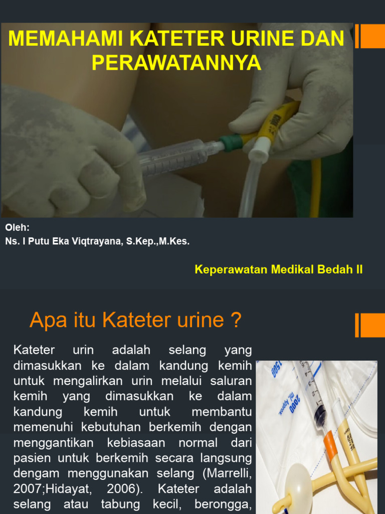Memahami Kateter Urine Dan Perawatannya | PDF | Griya & Taman ...