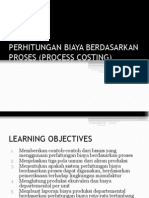 Perhitungan Biaya Berdasarkan Proses (Process Costing)