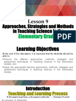 Lesson IX Approaches Strategies and Methods in Teaching Science in The Elementary Grades