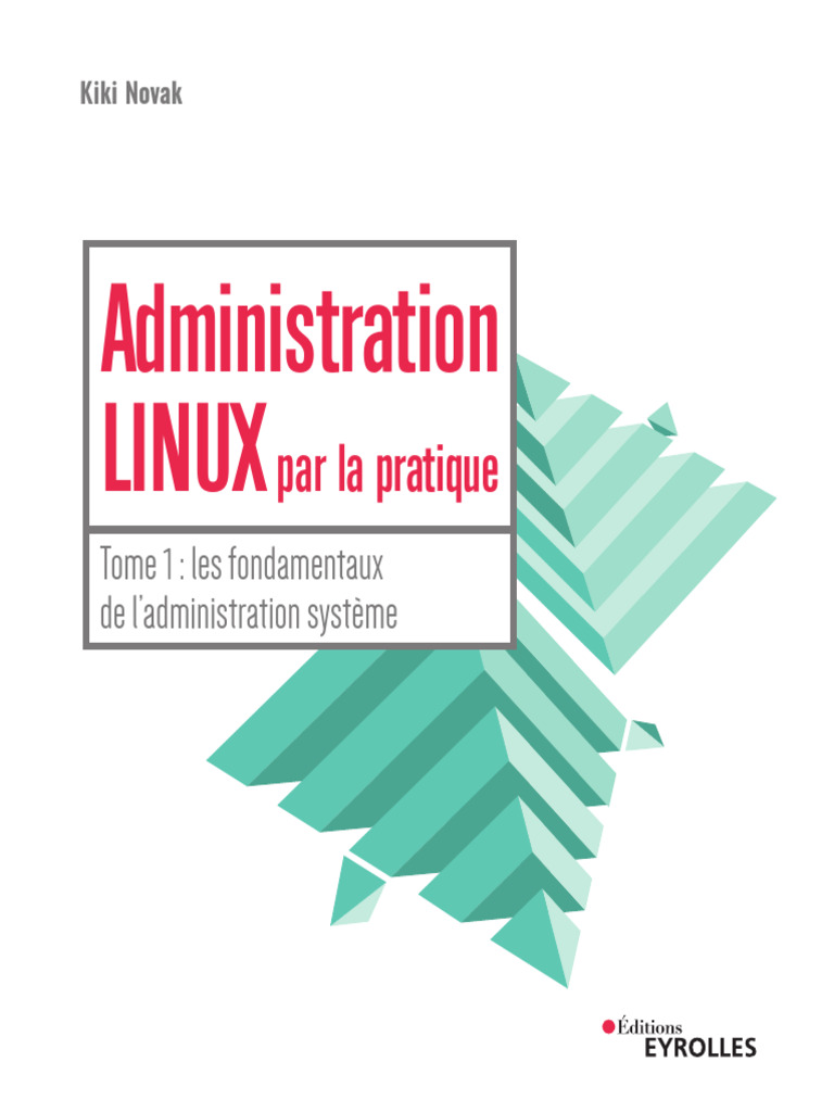 toto Administration Linux Par La Pratique T1 | PDF | Distribution