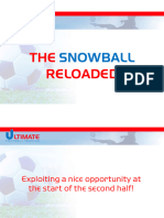 4 The Snowball Reloaded