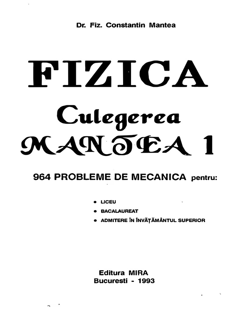fizica-culegere-de-965-probleme-de-mecanica-pt-liceu-c-mantea-1993