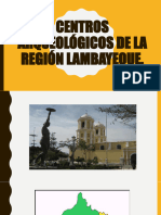 Centros Arqueológicos de La Región Lambayeque.