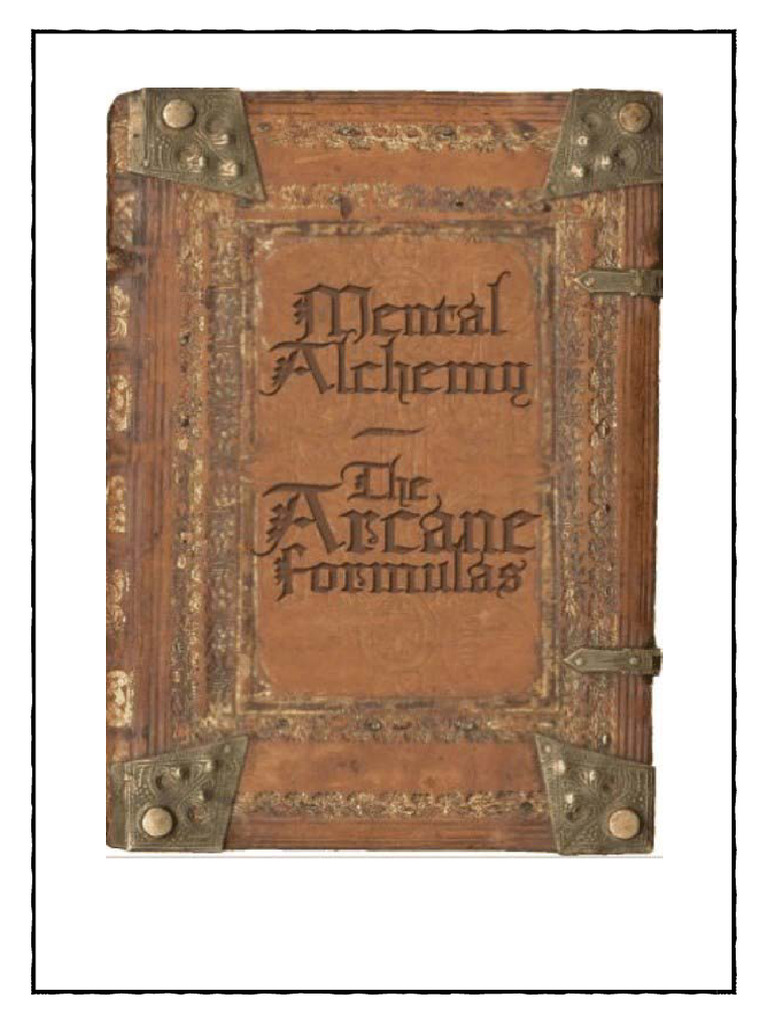 The Arcane Formulas or Mental Alchemy | PDF | Theory Of Mind ...