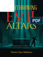 Overthrowing Evil Altars - Pastor Uzor Ndekwu
