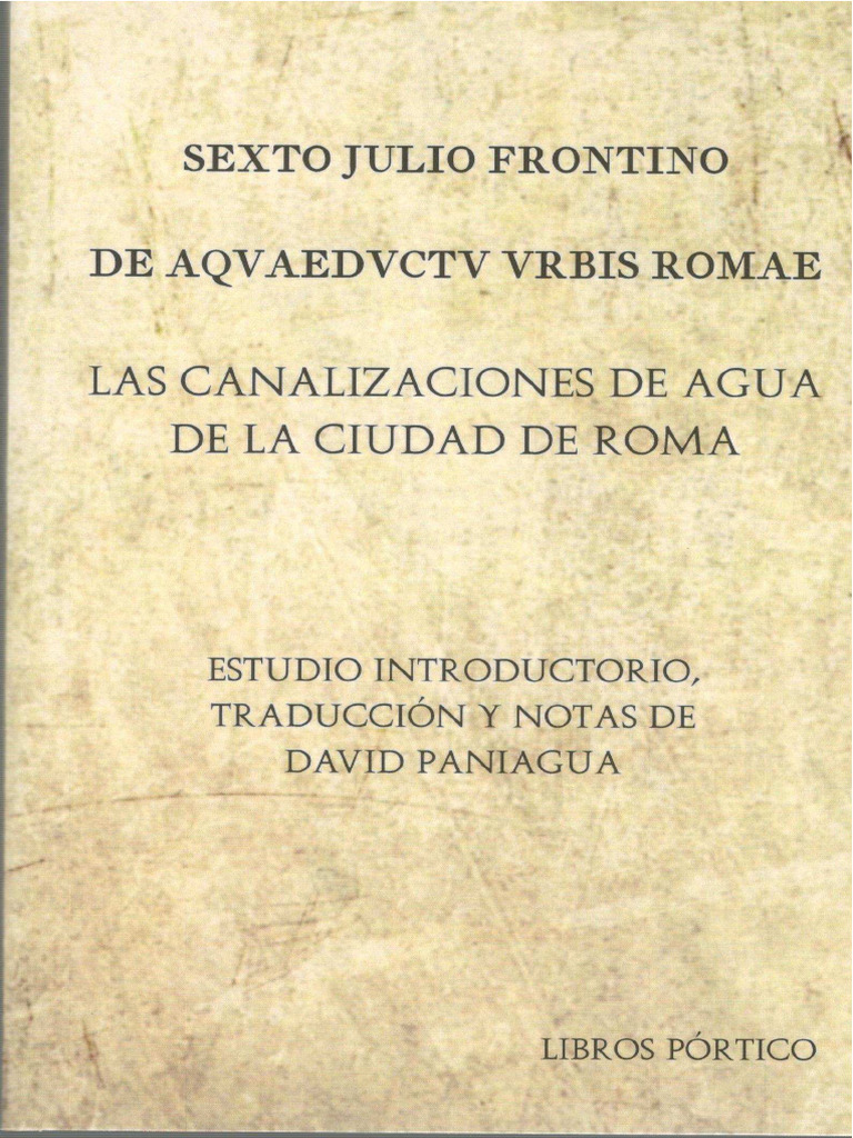 Sexto Julio Frontino de Aquaeductu Urbis | PDF