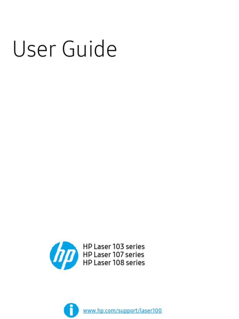 User Guide: HP Laser 103 Series HP Laser 107 Series HP Laser 108 Series ...