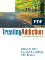 William R. Miller, Alyssa A. Forcehimes, Allen Zweben, A. Thomas McLellan - Treating Addiction - A Guide For Professionals-The Guilford Press (2011)
