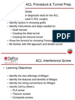 ACL Procedure & Tunnel Prep.: - Learning Objectives