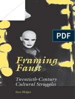 Framing Faust Twentieth-Century Cultural Struggles by Professor Inez Hedges