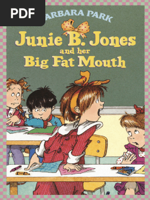 Junie B Jones and her Big Fat Mouth