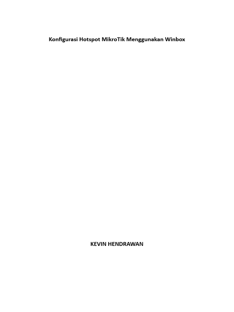 Konfigurasi hotspot mikrotik menggunakan winbox pdf