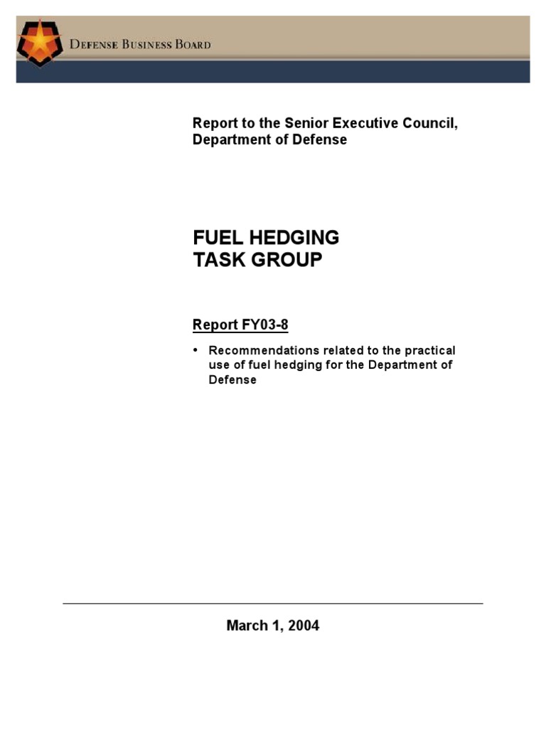 Fuel Hedging Task Group Report To The Senior Executive Council