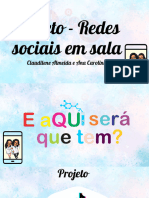 Projeto de Aula Com As Redes Sociais - Ana Caroline e Claudilene