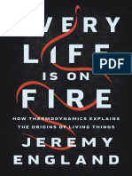 Jeremy England. - Every Life Is On Fire - How Thermodynamics Explains The Origins of Living Things-Basic Books (2020)