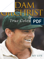 Adam Gilchrist - True Colours, My Life