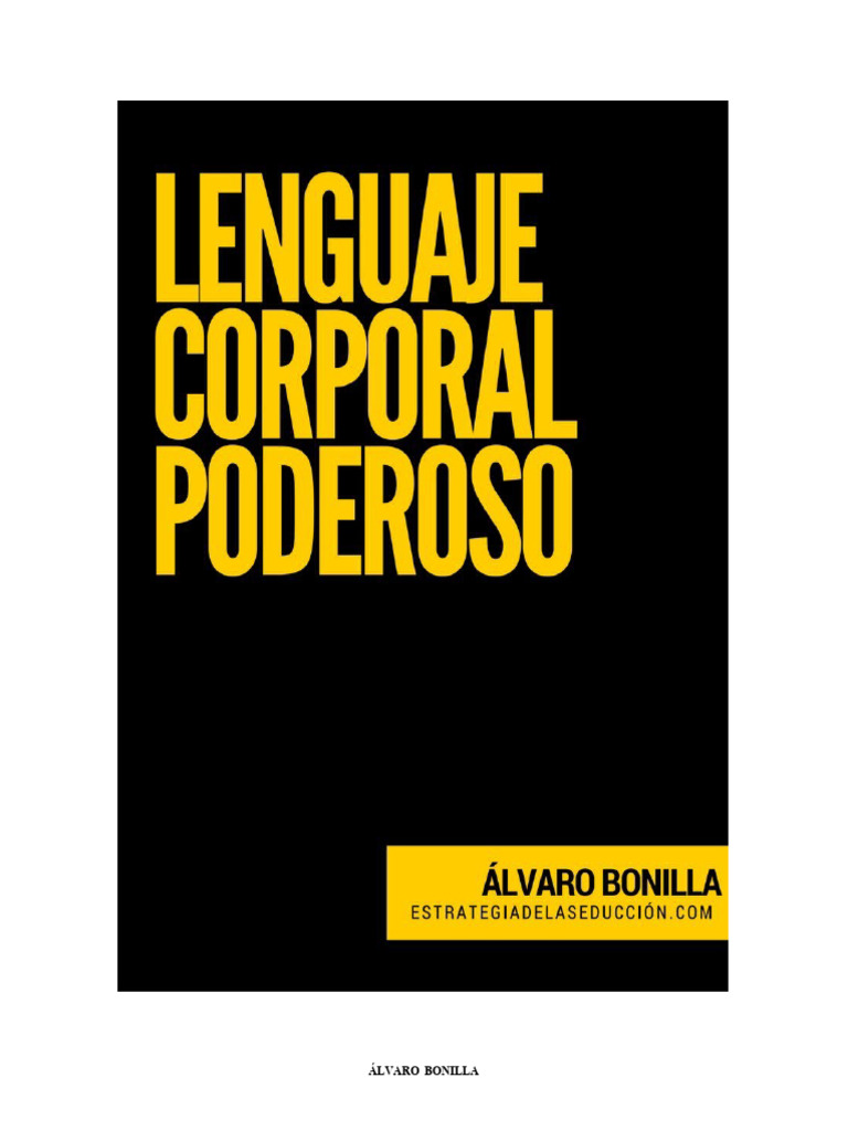 Bonilla, Alvaro - Lenguaje Corporal Poderoso | PDF | Comunicación | Mentira