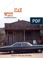 John Wills and Karen R. Jones - The American West. Competing Visions